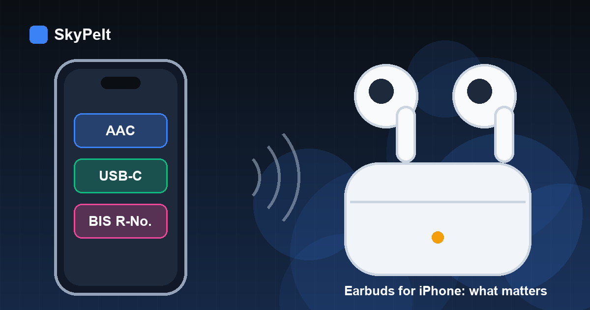 Illustration of an iPhone with AAC, USB-C and BIS R-number labels next to two wireless earbuds and a charging case